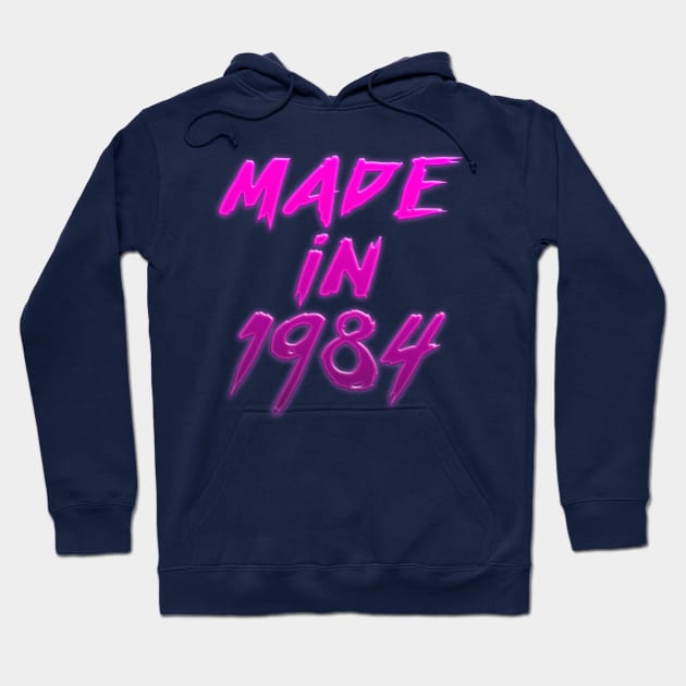 Made In 1984 //// Retro Birthday Design Hoodie by DankFutura